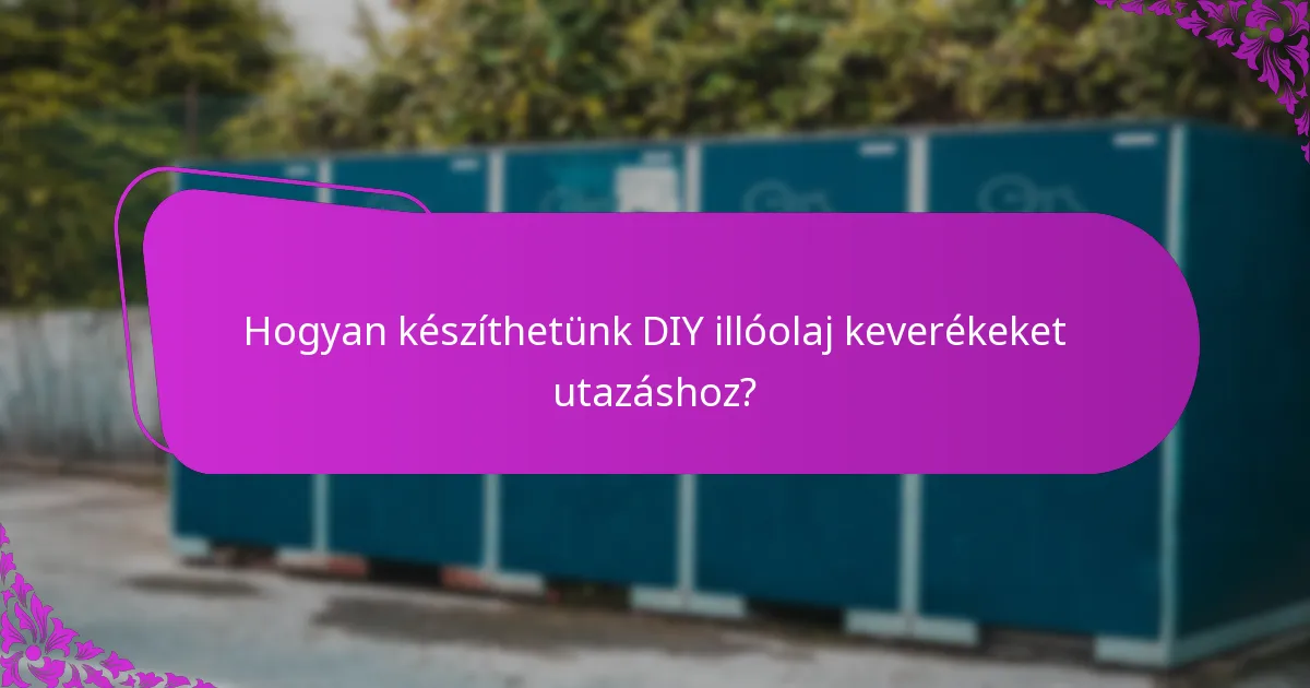 Mely illóolajokat ajánlják az emésztési kényelemhez?