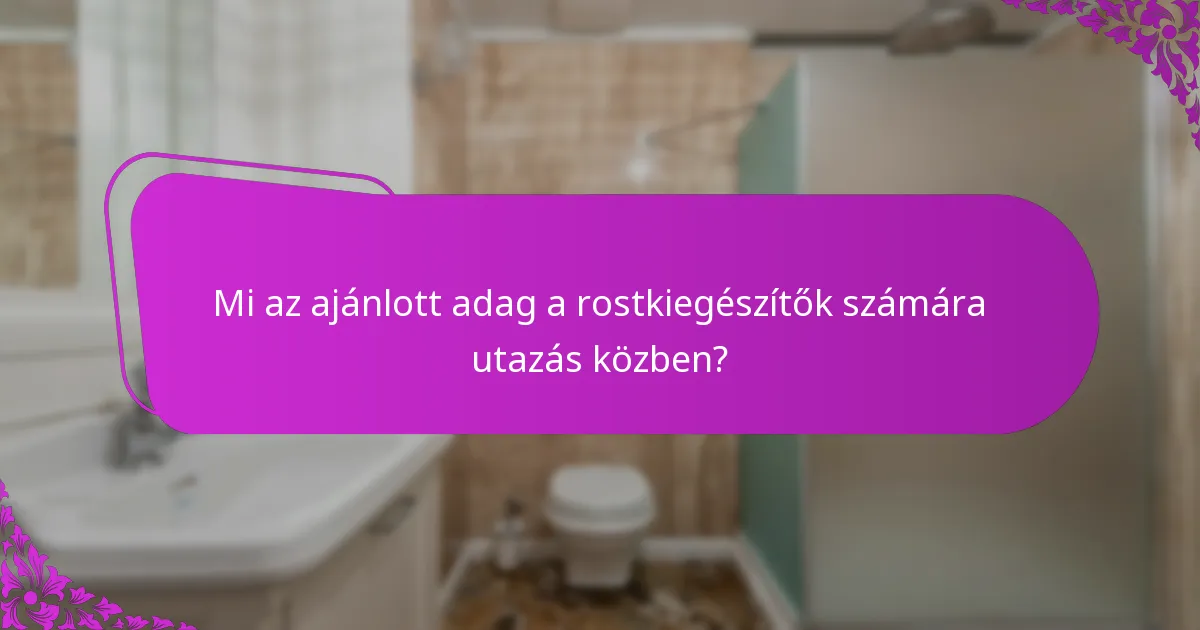 Milyen típusú rostkiegészítők hatékonyak az utazási székrekedés ellen?
