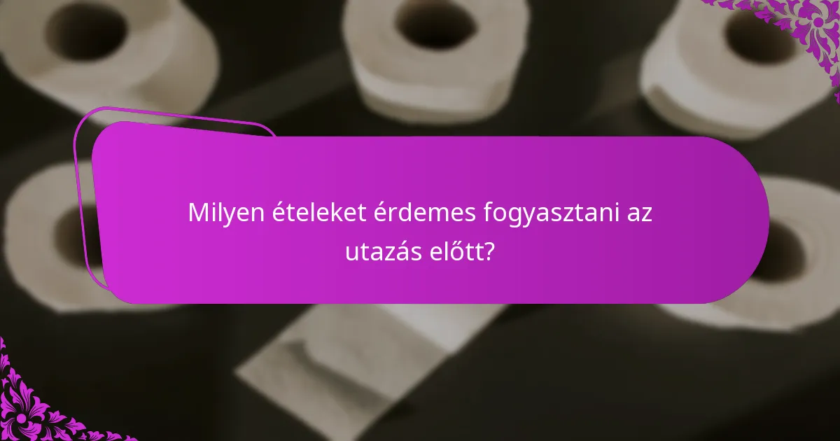 Milyen étkezési előkészítési stratégiák hatékonyak az utazók számára?