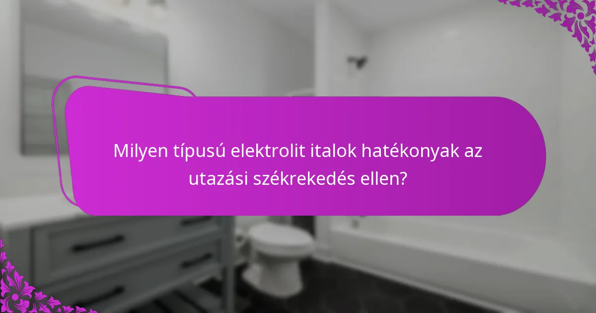 Hogyan építsék be az utazók az elektrolit italokat a rutinjukba?